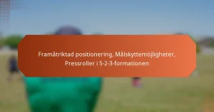 featured-image-framatriktad-positionering-malskyttemojligheter-pressroller-i-5-2-3-formationen