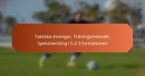 featured-image-taktiska-ovningar-traningsmetoder-spelutveckling-i-5-2-3-formationen